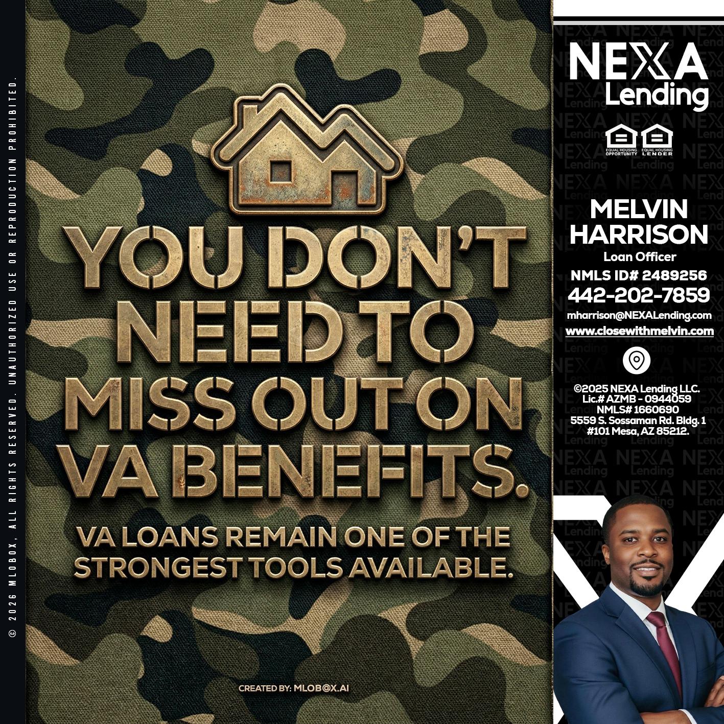 you don't need - Melvin Harrison -Loan Officer